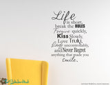 Life is Short Break The Rules Vinyl Decal Sticker - #1344