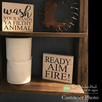 Ready Aim Fire! Bathroom Wood Sign M010