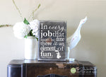 In Every Job That Must Be Done There is an Element of Fun Mary Poppins Wood Sign - S217
