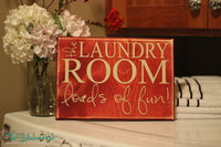 The Laundry Room Loads of Fun Wood Sign - S37