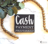 Cash Payment Preferred Wood Sign - Small Business - Wooden Sign - Business Sign - Barber Salon Sign - Wood Signs - Small Shop Signs M329