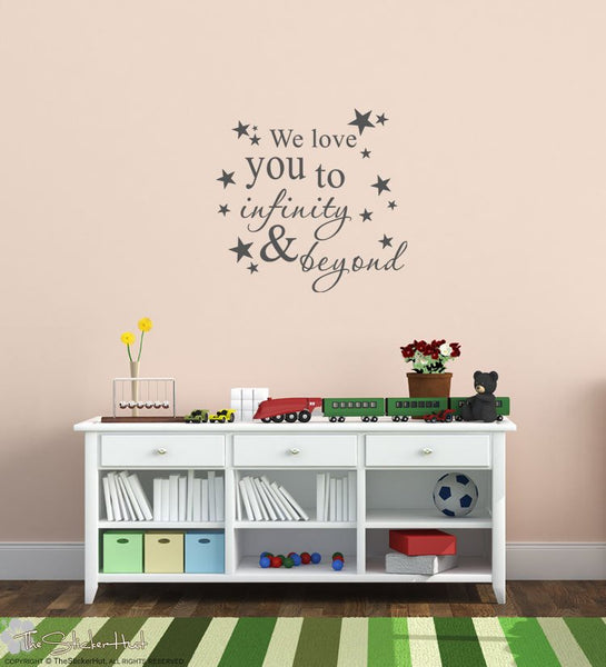 We love you to infinity and beyond Sticker Decal - #1684
