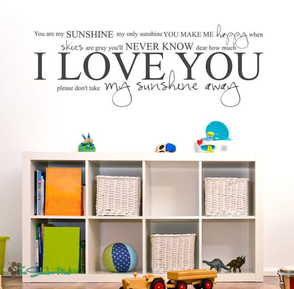 You Are My Sunshine My Only Sunshine Sticky LARGE Vinyl Decal Sticker - #1694