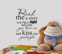 Read Me a Story Tuck Me In Tight Tell Me You Love Me and Kiss Me Goodnight Decal Sticker -  #1746