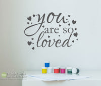 You Are So Loved with Hearts Decal Sticker - #1963