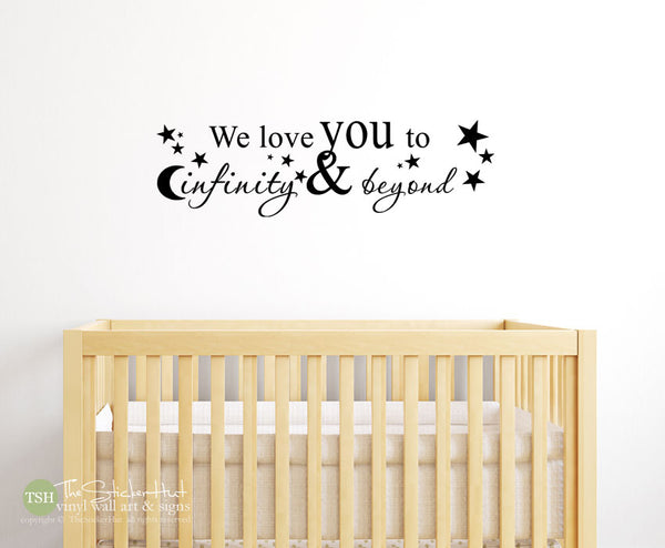 We Love You to Infinity & Beyond Decal Sticker - #1890