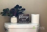 Please Seat Yourself Bathroom Wood Sign - M026