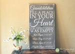 Grandchildren Fill A Place In Your Heart You Didn't Know Was Empty With Custom Names & Dates Wood Sign -S285
