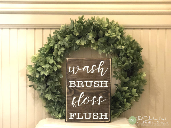 Wash Brush Floss Flush Wood Sign - S312