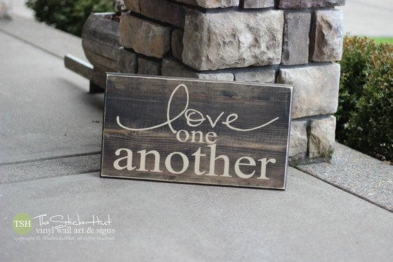 Love One Another Wood Sign - S84
