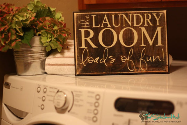 The Laundry Room Loads of Fun Wood Sign - S37